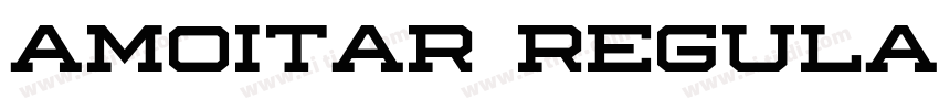 Amoitar Regular字体转换 Amoitar Regular字体转换